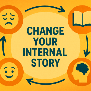 changing your internal story